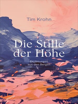 cover image of Die Stille der Höhe